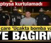 Serkan Kurtuluş T&uuml;rkiye'ye getirldi! Son &ccedil;are 'U&ccedil;akta bomba var' diye bağırmış