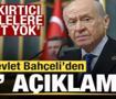 Bah&ccedil;eli'den son dakika 'Af' a&ccedil;ıklaması