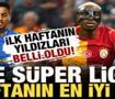 İlk haftanın yıldızları belli oldu! İşte S&uuml;per Lig&rsquo;de haftanın en iyi 11'i