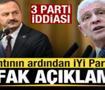 3 parti iddiası! Toplantının ardından İYİ Parti'den ittifak a&ccedil;ıklaması!