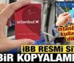 "İstanbul kart" kullananlar dikkat: İBB resmi sitesini kopyalamışlar!