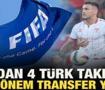 FIFA'dan 4 T&uuml;rk takımına 3'er d&ouml;nem transfer yasağı