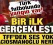 T&uuml;rk futbolunda yangın var! Bir ilk ger&ccedil;ekleşti TFF'den ses yok! Hacıosmanoğlu nerede?