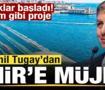 Cemil Tugay'dan İzmir'e m&uuml;jde! Kolları sıvadı, hazrılıklar başladı! Devrim gibi proje