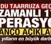 Ordu taarruza ge&ccedil;ti! Eş zamanlı 1732 operasyon! Son yılların en b&uuml;y&uuml;k darbesi vuruldu