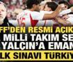 TFF'den resmi a&ccedil;ıklama! A Milli Takım, 4 yıllığına Sergen Yal&ccedil;ın'a emanet
