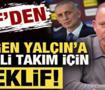 TFF'den Sergen Yal&ccedil;ın'a Milli Takım i&ccedil;in teklif!