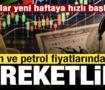 Piyasalar yeni haftaya hızlı başladı! Altın ve petrol fiyatlarında hareketlilik!