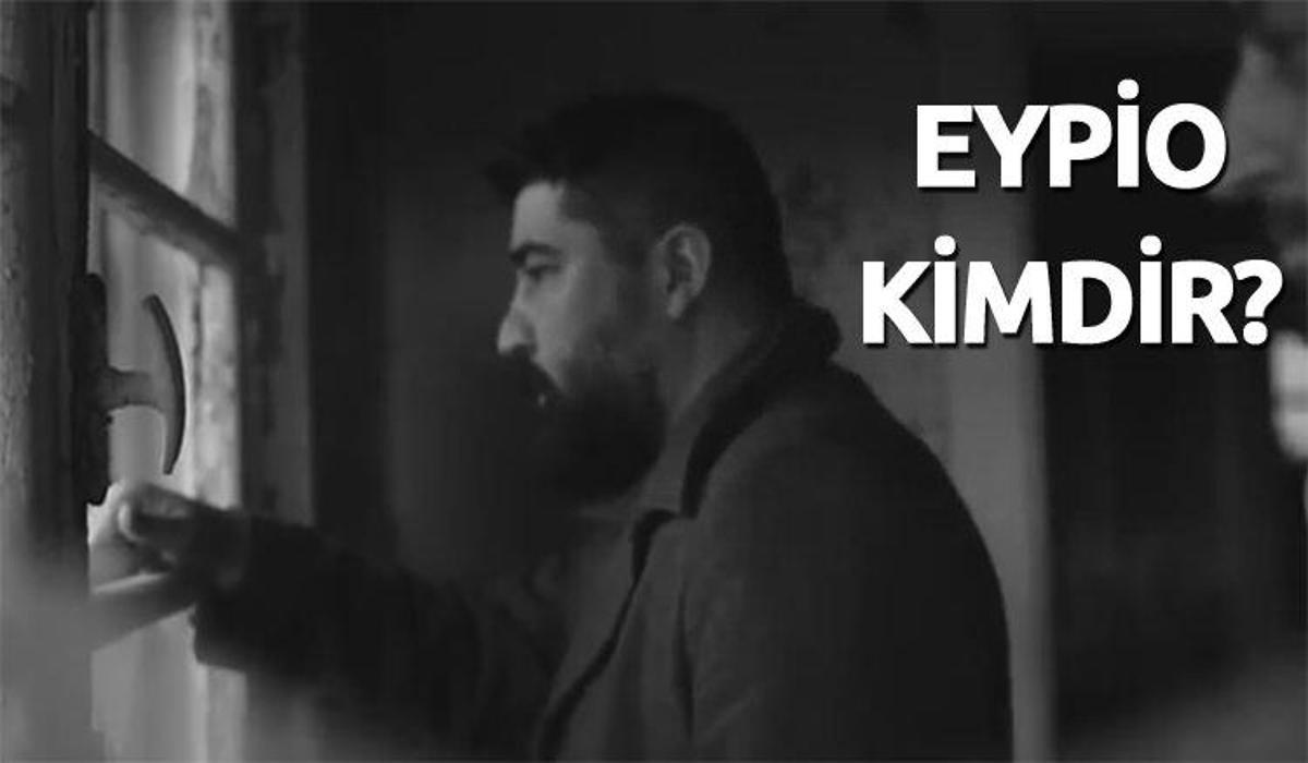 Eypio Kimdir Biyografisi Hayati Guncel Haberleri