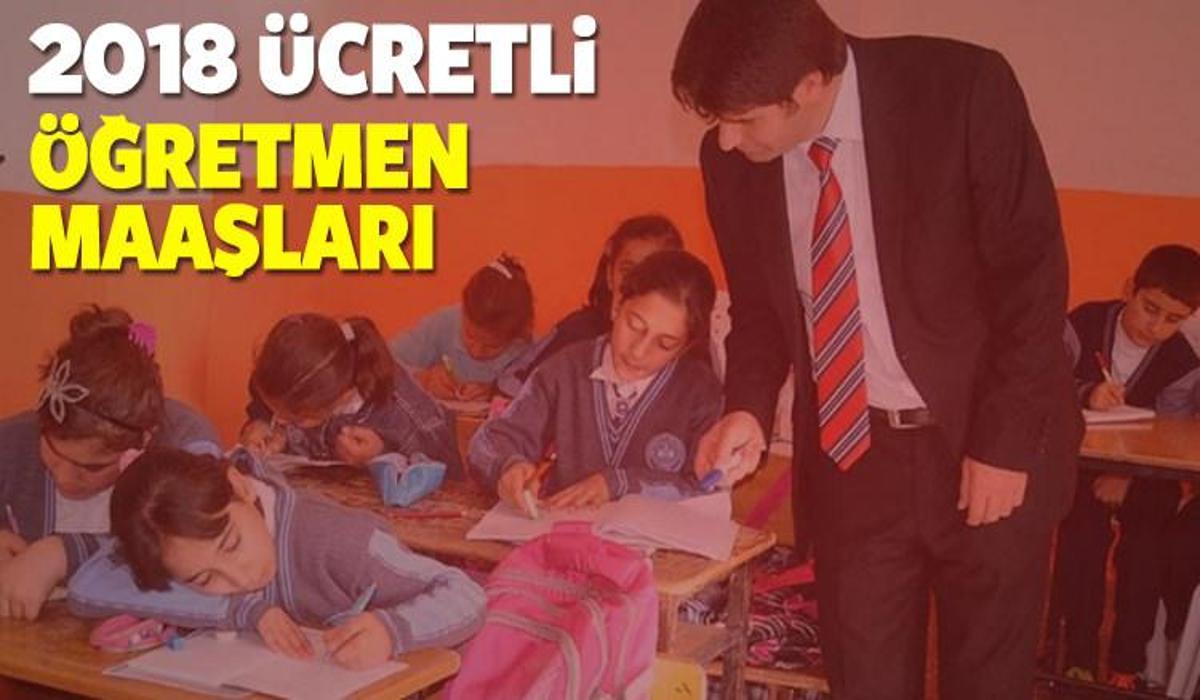 2018 ucretli ogretmen maaslari ne kadar oldu egitim haberleri
