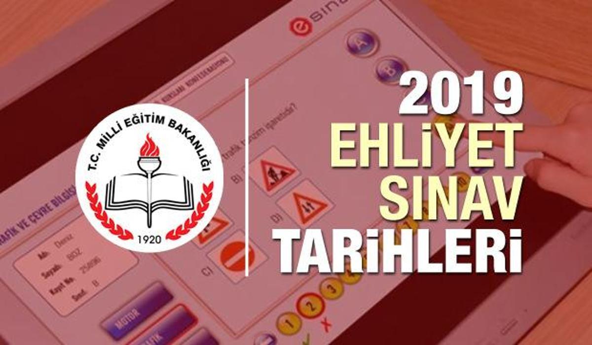 ehliyet sinav tarihleri 2019 yeni yilinda ehliyet almak isteyenler egitim haberleri