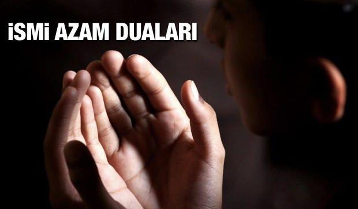 https www haber7 com yasam haber 2950770 ismi azam dualari hangileridir ismi azam dualarinin arapca ve turkce okunuslari
