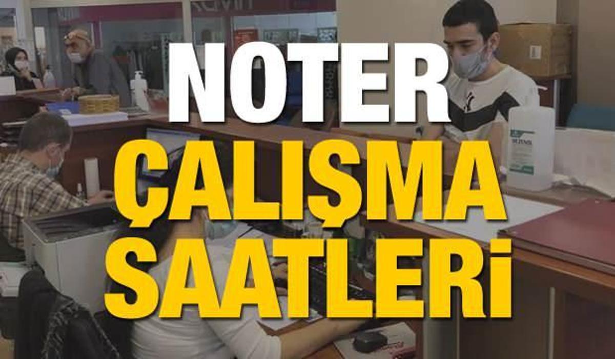 noter calisma saatleri 2020 noterler sabah kacta acilir aksam kacta kapanir yasam haberleri