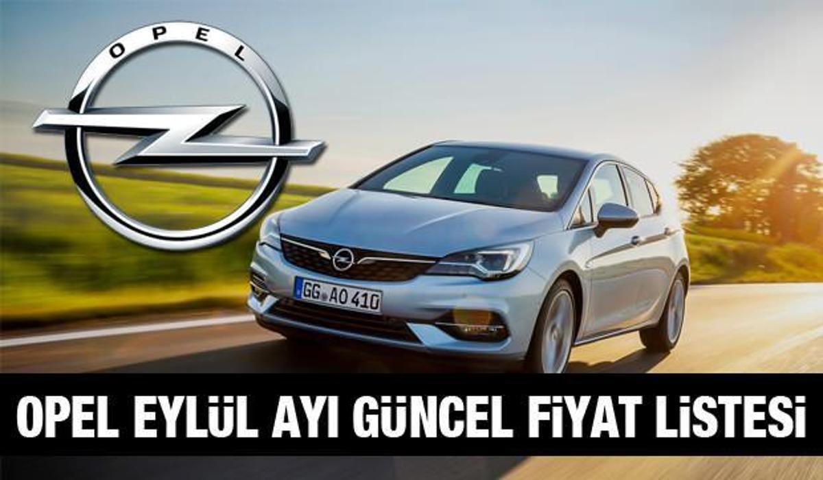 opel 2020 model guncel arac fiyatlari iste insignia astra crossland x fiyat listesi otomobil haberleri