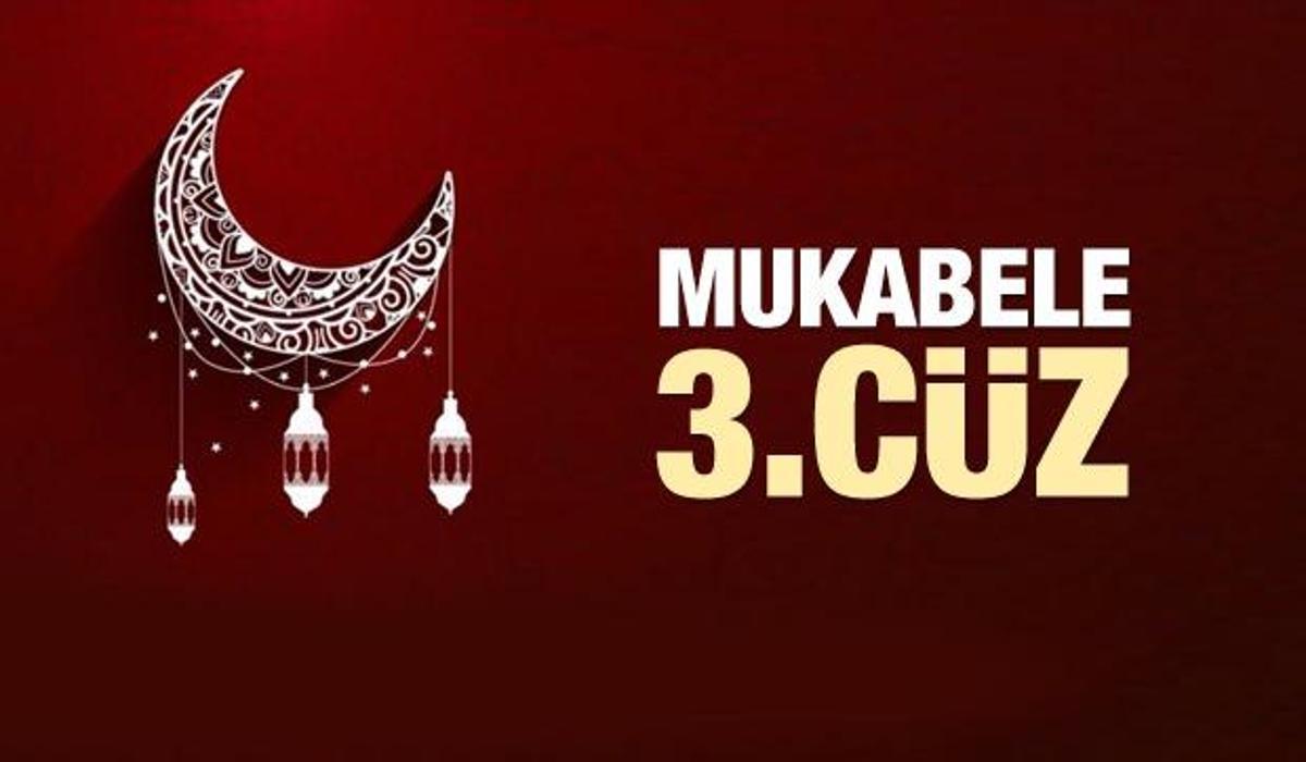 mukabele 3 cuz 2021 ramazan ayi 3 gunu mukabele izle ve dinle dini bilgiler haberleri