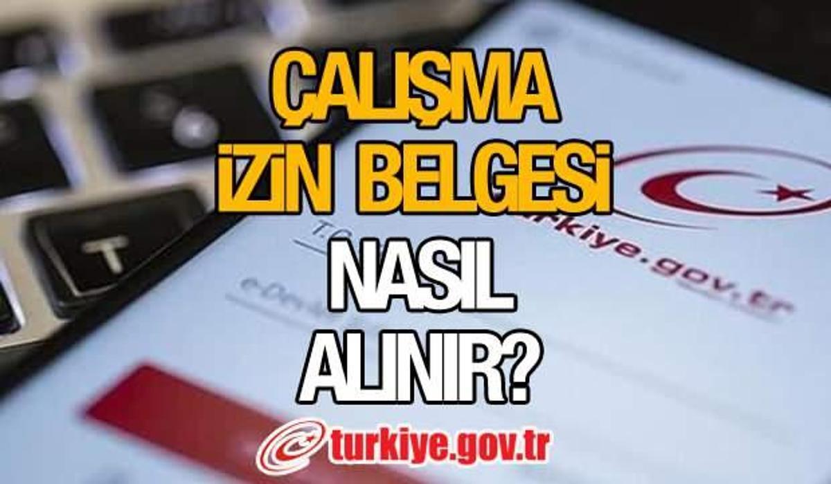 calisma izin belgesi nasil alinir e devlet tam kapanmada calisma belgesi alabilen meslekler guncel haberleri