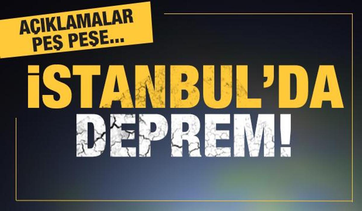 Son Dakika Istanbul Da Deprem Afad Ve Kandilli Den Pes Pese Aciklamalar Guncel Haberleri