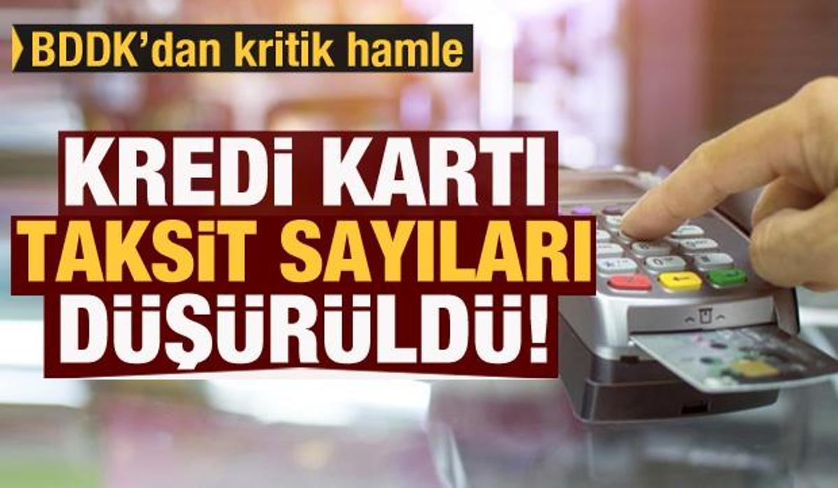 bddk dan kritik hamle kredi karti taksit sayilari dusuruldu ekonomi haberleri
