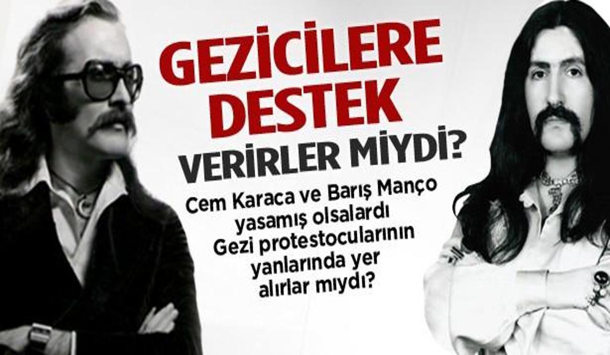 cem karaca ve baris manco gezi ci olur muydu roportaj haberleri