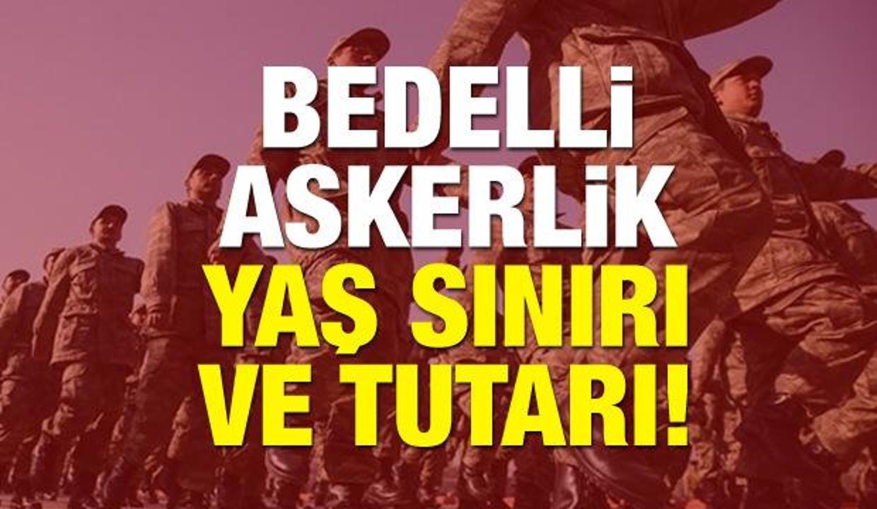 2018 Bedelli Askerlik Yas Siniri 26 Mi Oluyor Bedelli Kac Tl Ye Cikacak Guncel Haberleri