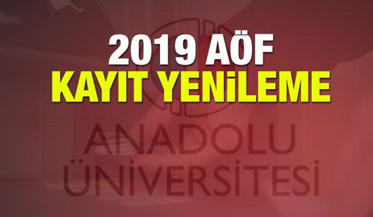2018 AÖF kayıt yenilemesi ne zaman sona erecek? Başvurular için...