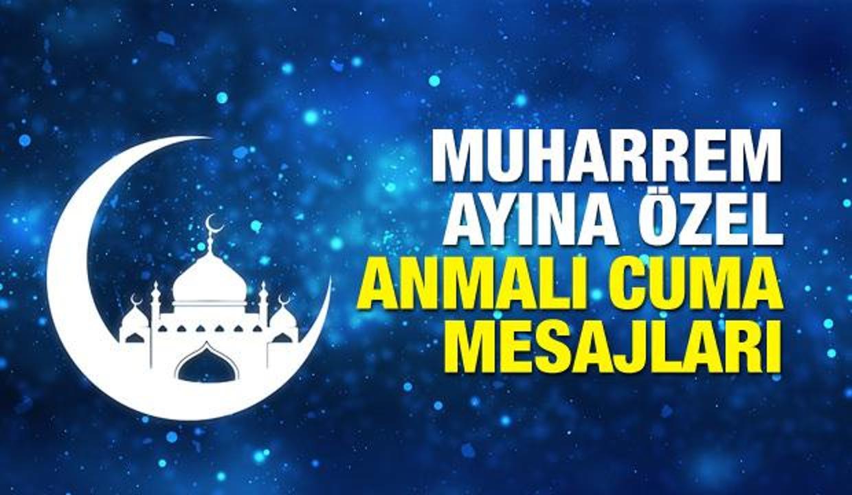 Muharrem Ayı - Aşure gününe en manalı bol dualı resimli Cuma Mesajları!