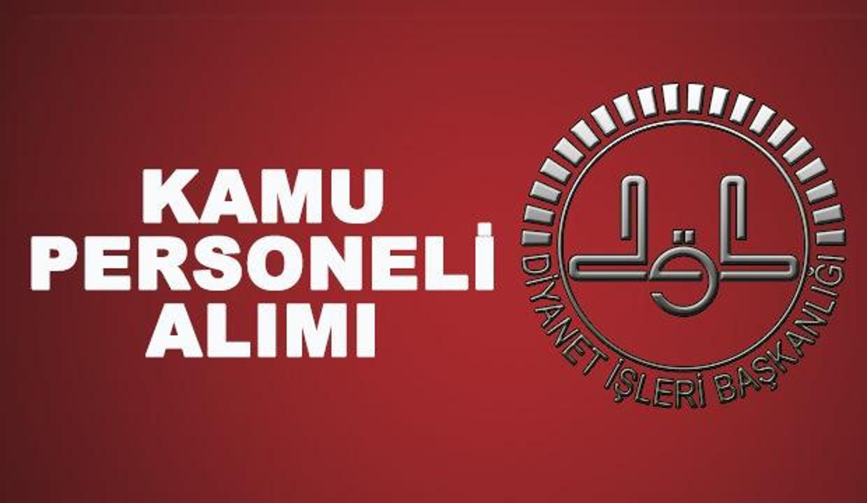 Diyanet İşleri Başkanlığı kamu personeli alımı! Başvuru şartları neler?
