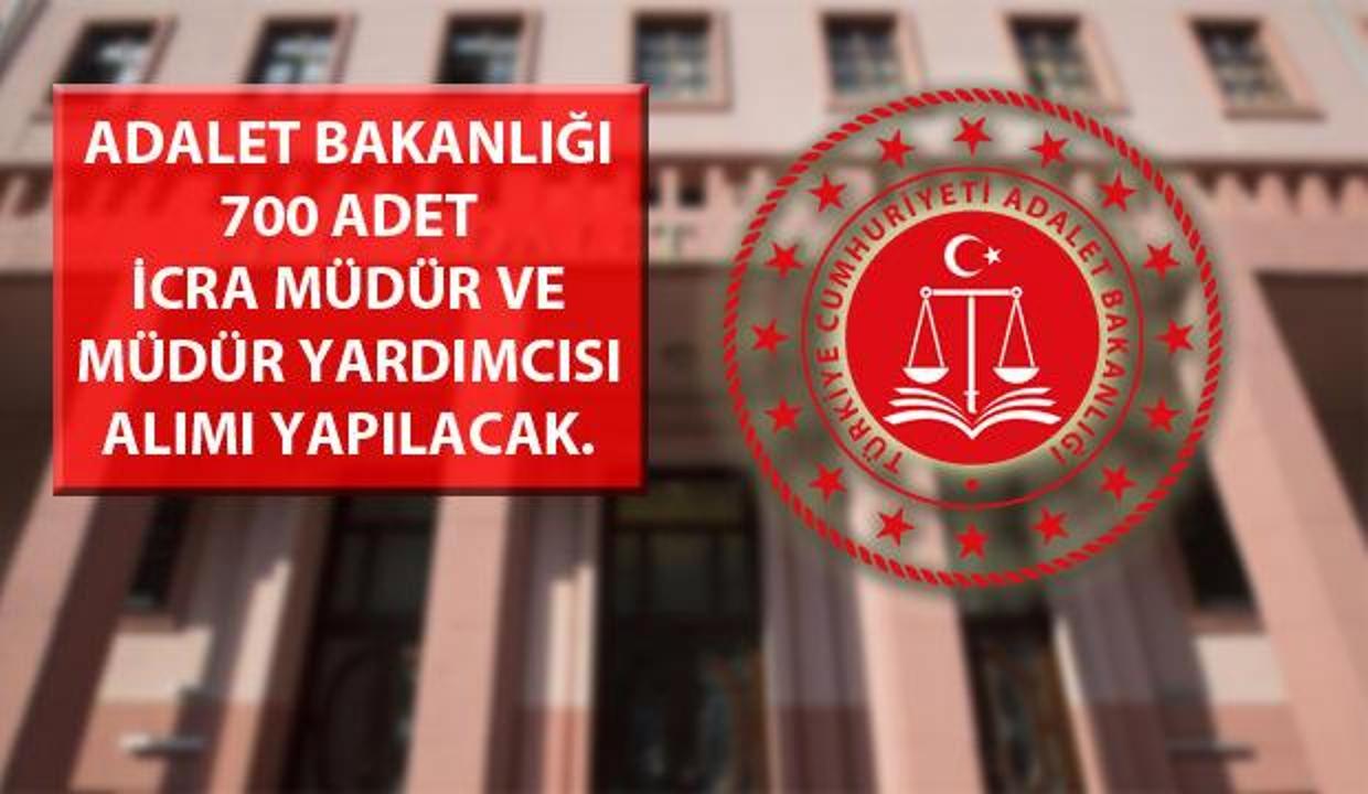 Adalet Bakanlığı 700 icra müdür ve icra müdür yardımcısı alımı!