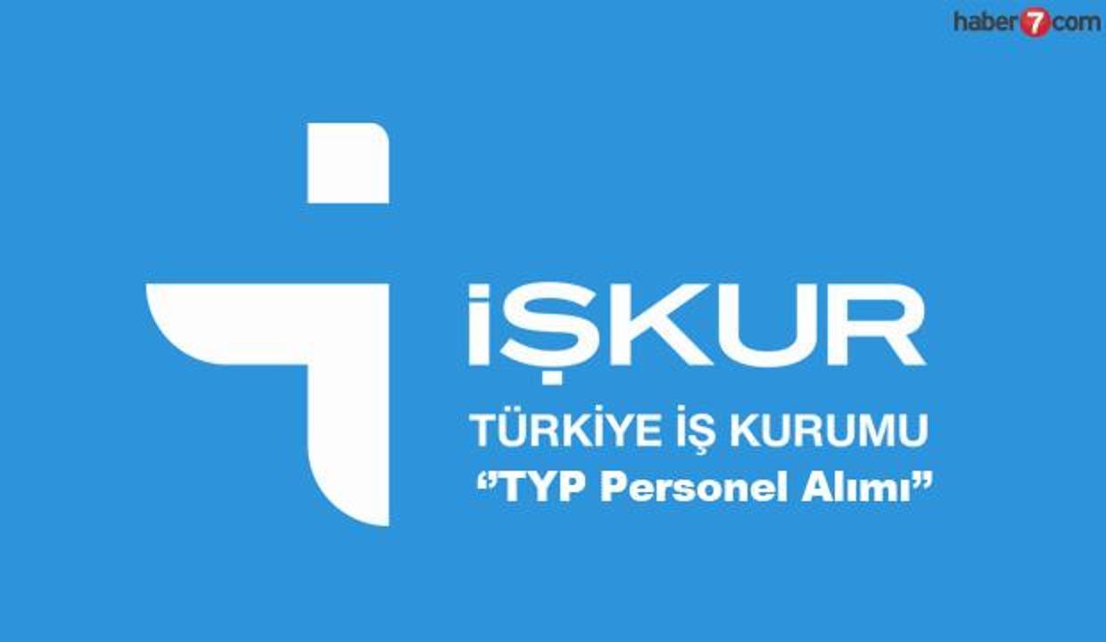 İŞKUR TYP kapsamında personel alımı devam ediyor!