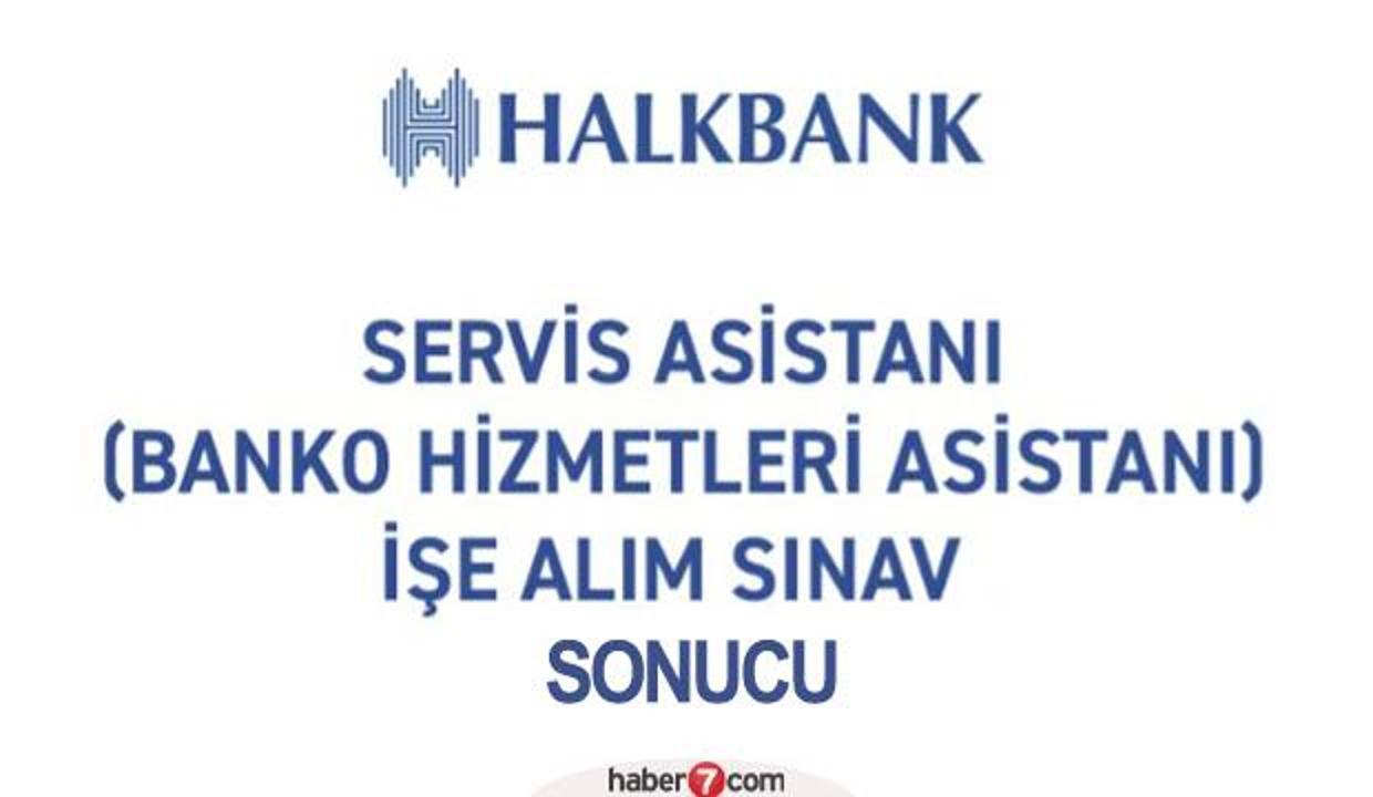 Halkbank Sinav Sonuclari Ne Zaman Aciklanacak Sinav Sonucuna Nasil Itiraz Edilir Guncel Haberleri