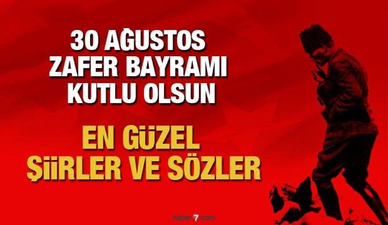 30 Ağustos Zafer Bayramı şiirleri ve sözleri! En güzel 2, 3, 4 kıtalık şiirler