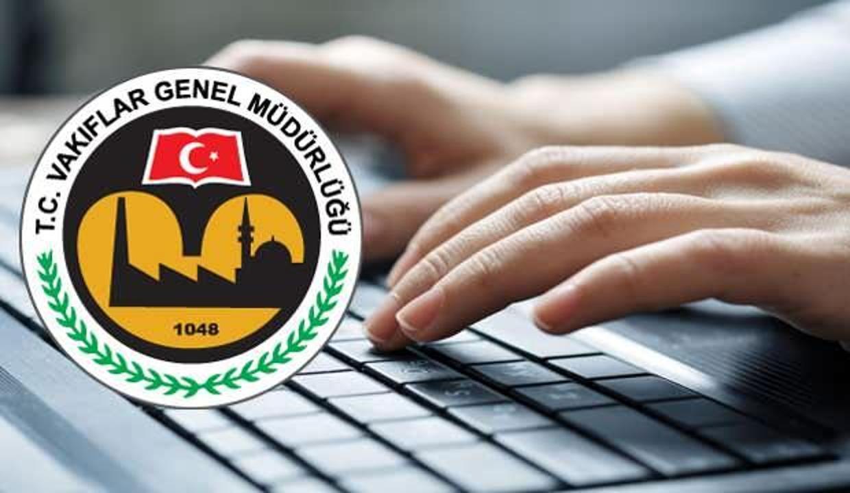 Vakıflar Genel Müdürlüğü 31 memur alımı gerçekleştirilecek? Lisans mezunu nasıl başvuru yapar?