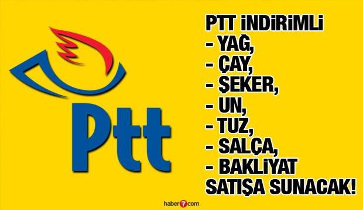 PTT indirimli Yağ Çay Şeker Bakliyat Un satışa sunacak! PTT indirimli ürünleri nasıl satacak?