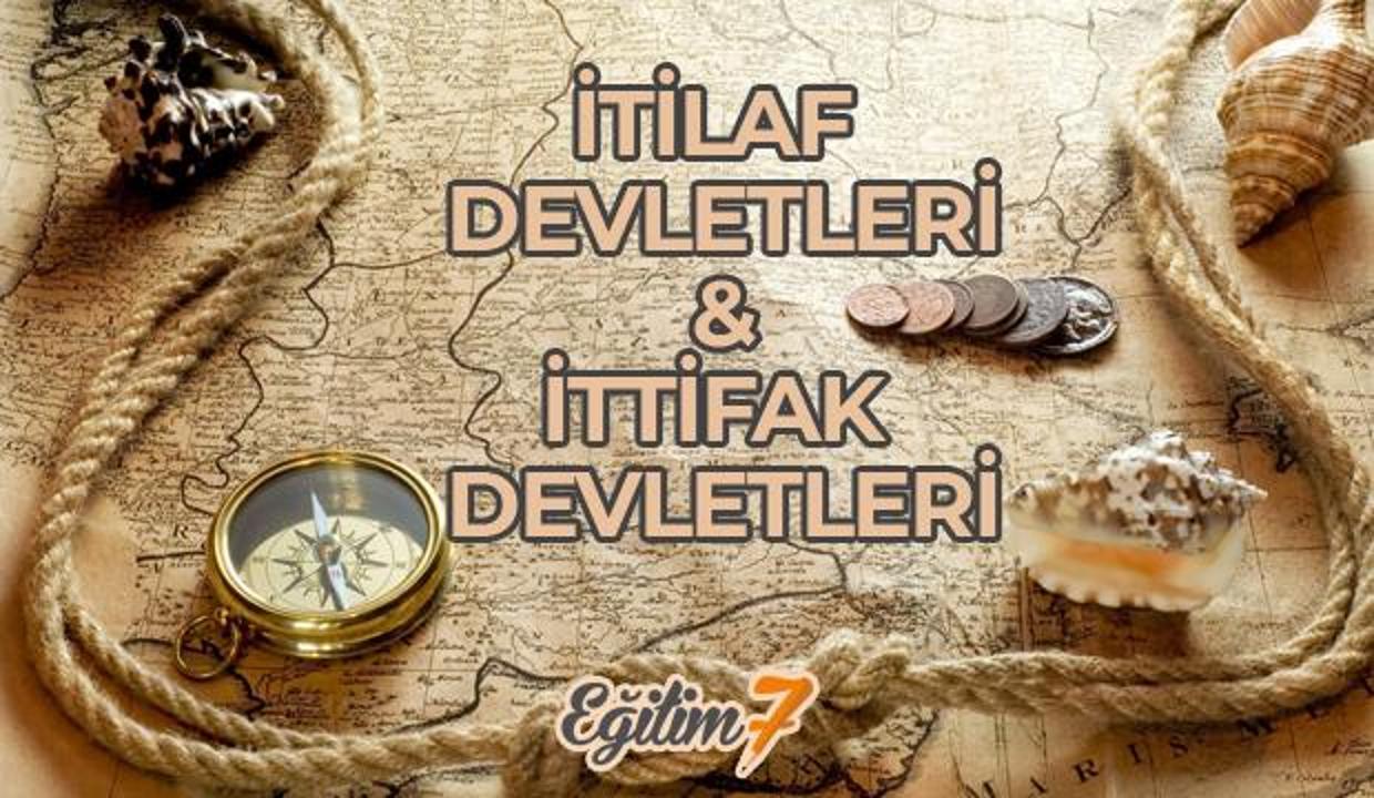 itilaf devletleri ve ittifak devletleri kimlerdir 1 dunya savasi tarihi egitim haberleri