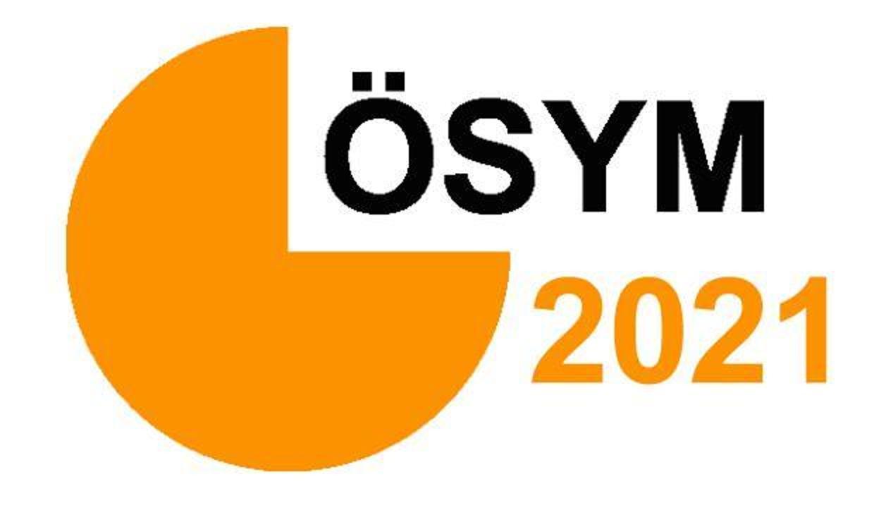 2021 KPSS, YKS, DGS, YÖKDİL, ALES ve MSÜ sınavları ne zaman? ÖSYM sınav ve başvuru tarihleri!