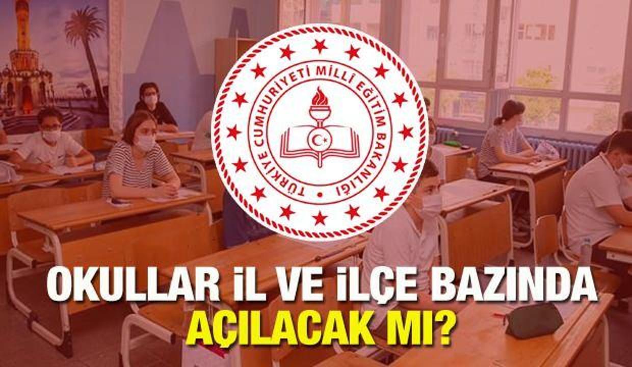 MEB okullar ne zaman açılacak? Vaka sayısına göre il ve ilçelerdeki okullarda yüz yüze eğitime