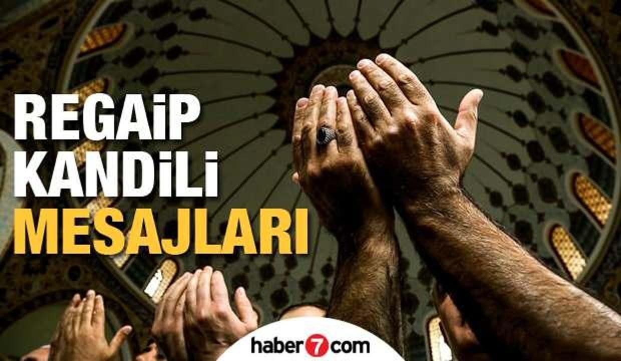 DUALI REGAİP KANDİLİ MESAJLARI! 2021 yılına özel hadisli ve resimli kandil mesajları!