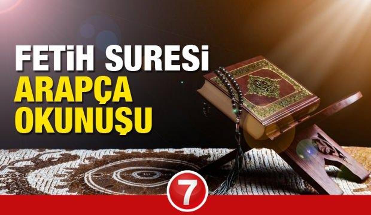 Peygamberimize göre Fetih Suresi faziletleri nelerdir? Fetih Suresi Arapça okunuşu ve Türkçe meali...