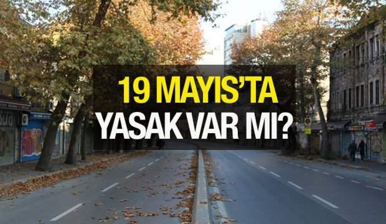 Sokağa çıkma yasağı 19 Mayıs’a kadar uzatılacak mı? Resmi tatil ile yasakların birleşmesi...