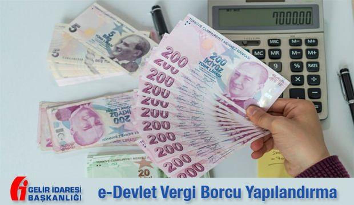 Vergi borcu yapılandırma başvurusu nasıl yapılır? e-Devlet ödeme...