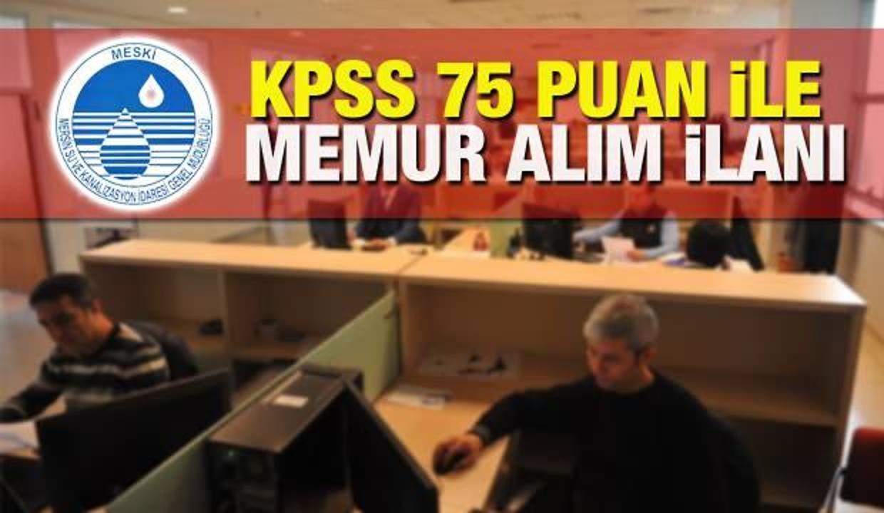 KPSS 75 puan ile MESKİ memur alımı yapılacak! Başvurular ne zaman?