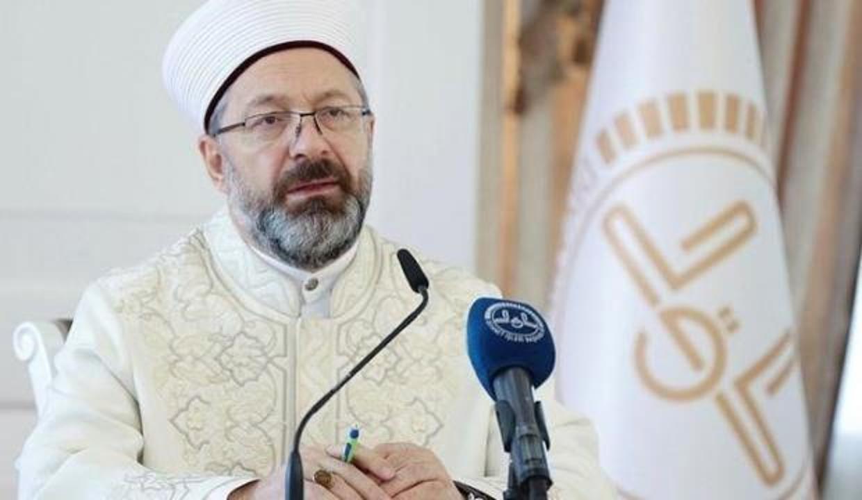 Diyanet İşleri Başkanı Ali Erbaş'tan flaş açıklama