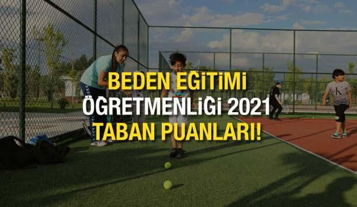Beden Eğitimi Öğretmenliği taban puanları! 2021 BESYO başarı sıralaması ve kontenjanları...