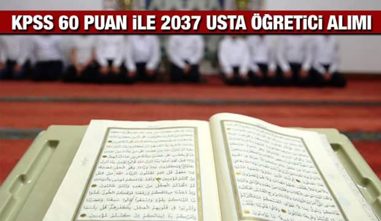 KPSS 60 puan ile 2.037 Kuran Kursu Usta Öğreticisi alım ilanı! Son başvuru için yarın son