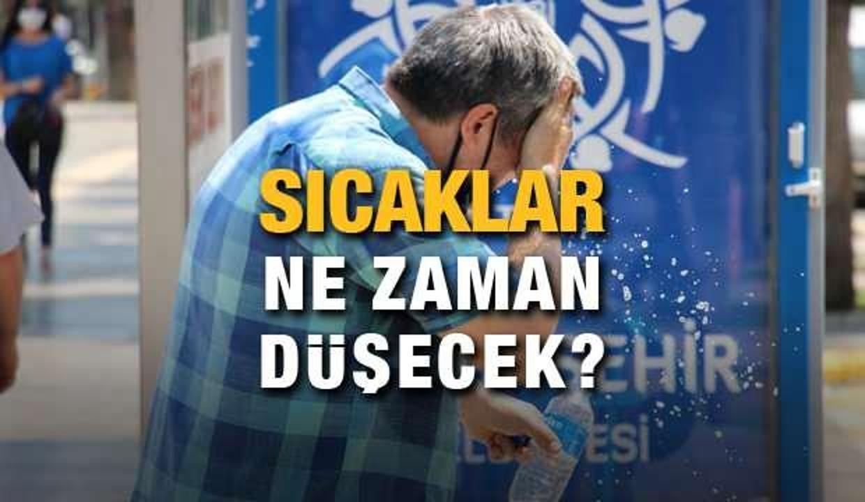 Sıcaklar ne zaman düşecek? Hava sıcaklığı daha da artacak mı? İşte 5 günlük hava durumu...