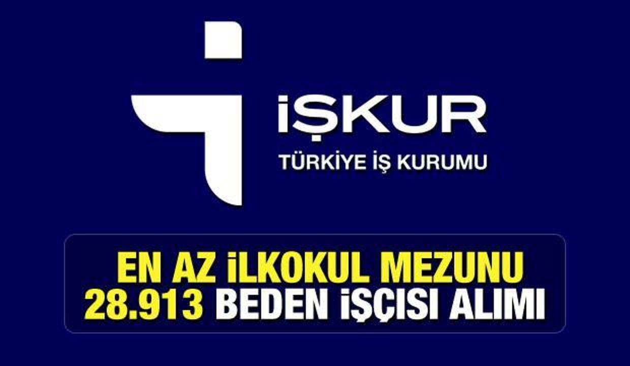 iskur uzerinden en az ilkokul mezunu 28 913 beden iscisi alimi iskur 2021 is ilanlari memur haberleri
