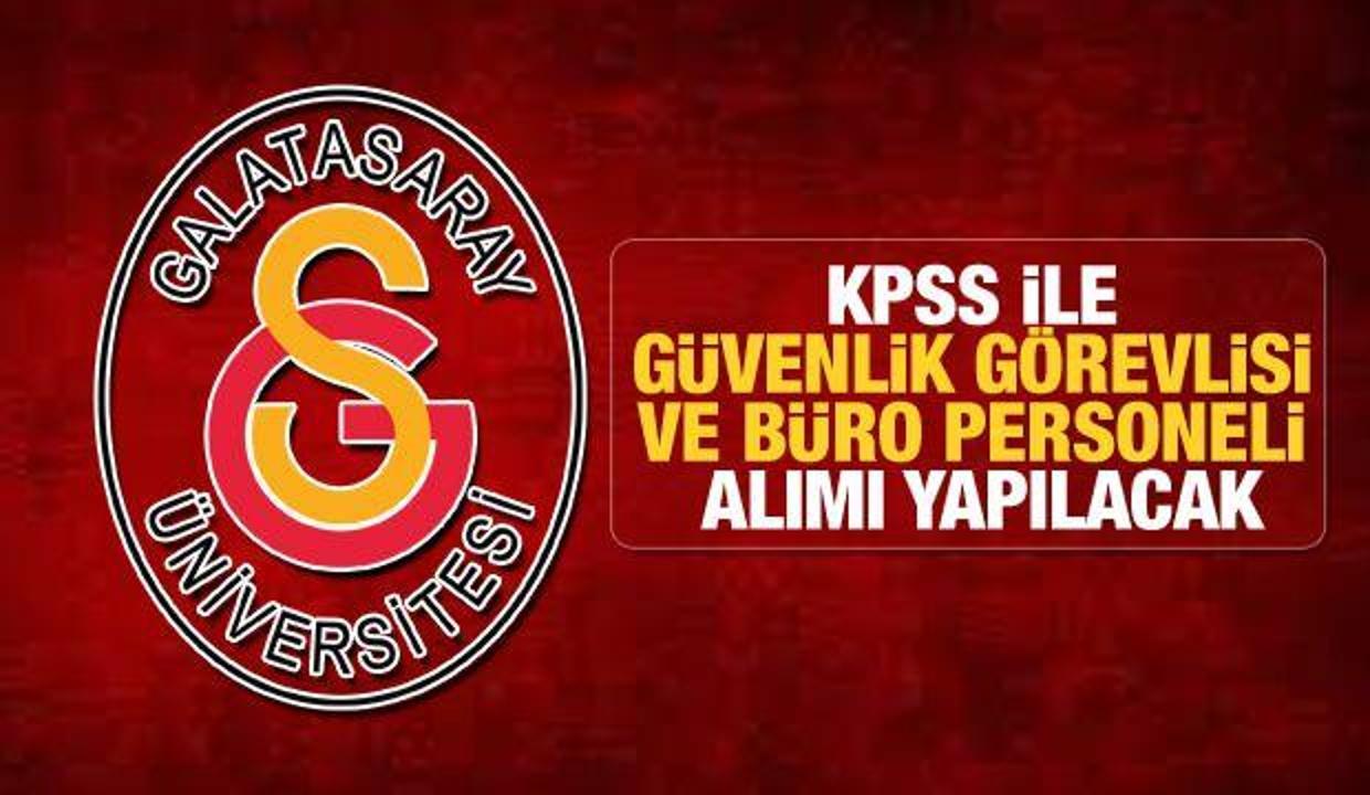 Galatasaray Üniversitesi Güvenlik Görevlisi ve Büro personeli alımı! Başvuru için bugün son