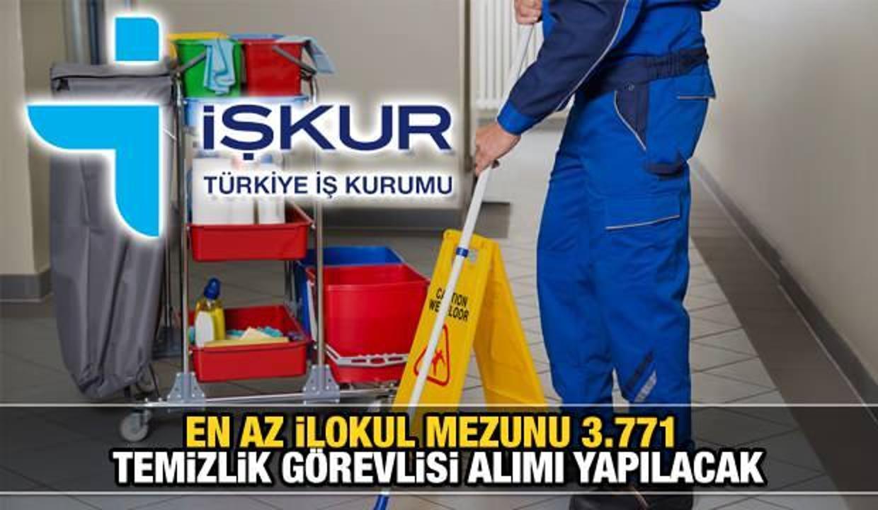 İŞKUR üzerinden en az ilkokul mezunu 3.771 temizlik görevlisi alımı! Başvuru şartları ve şekli