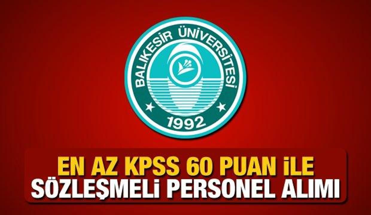 En az KPSS 60 puan ile Balıkesir üniversitesi personel alımı ilanı! Başvuru ne zaman sona eriyor?