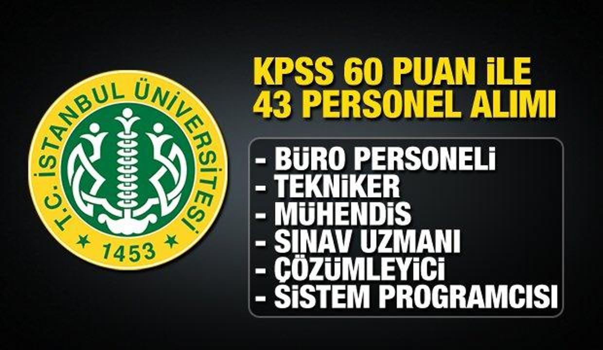 İstanbul Üniversitesi en az 60 KPSS puan personel alım ilanı! Son başvuru ne zaman?